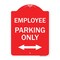 Signmission Employee Parking W/ Bi-Directional Arrow, Red & White Aluminum Sign, 18" x 24", RW-1824-24101 A-DES-RW-1824-24101 - alternate 1